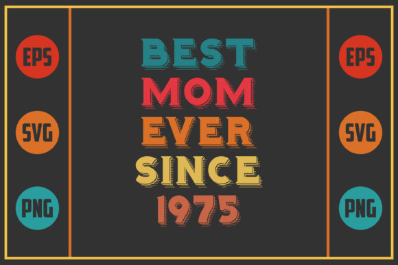 Best Mom Ever Since 1975 Embroidery Review