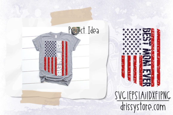 Best Mom Ever USA Flag Grunge Graphics and Crafts Review