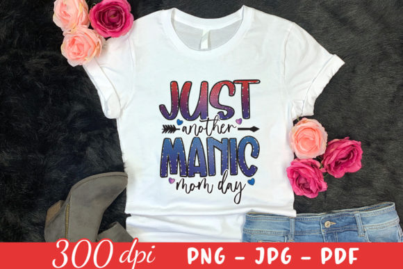 Just Another Manic Mom Day Sublimation Graphics and Crafts Review