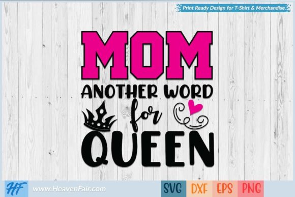 Mom Another Word for Queen Graphics and Crafts Review