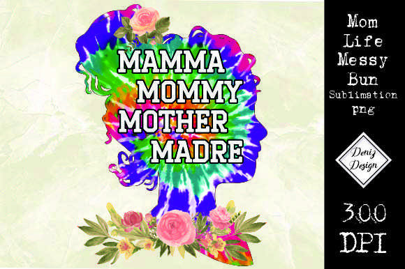 Mom Life Messy Bun Sublimation Png Graphics and Crafts Review
