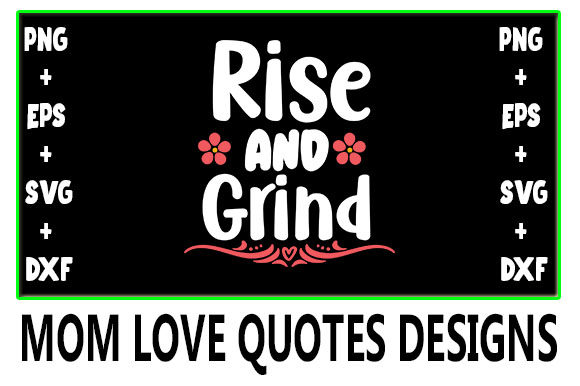 MOM Rise and Grind Graphics for Crafts