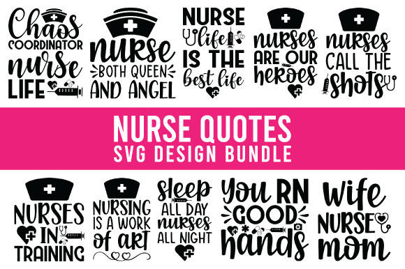 Nurse Quotes SVG Design Bundle for Graphics and Crafts