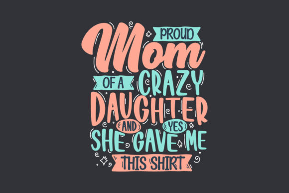 Proud Mom of a Crazy Daughter Review