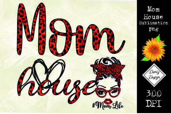 Sublimation Mom House, Mom Life Leopard Graphics and Crafts Review