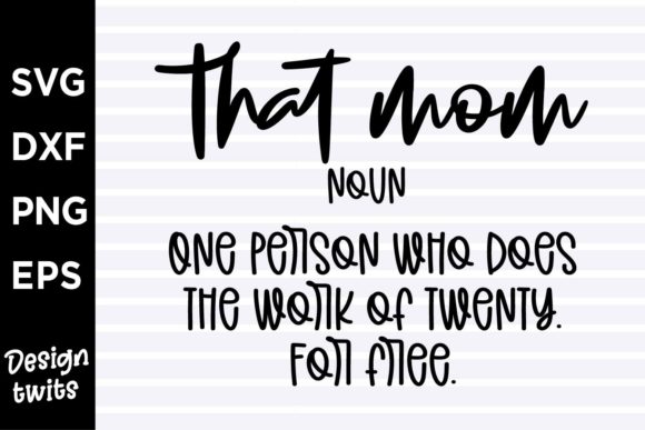 That Mom Noun One Person Who Does Graphics and Crafts Review