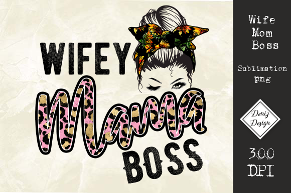 Wife Mom Boss Sublimation Graphics and Crafts Review